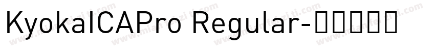 KyokaICAPro Regular字体转换